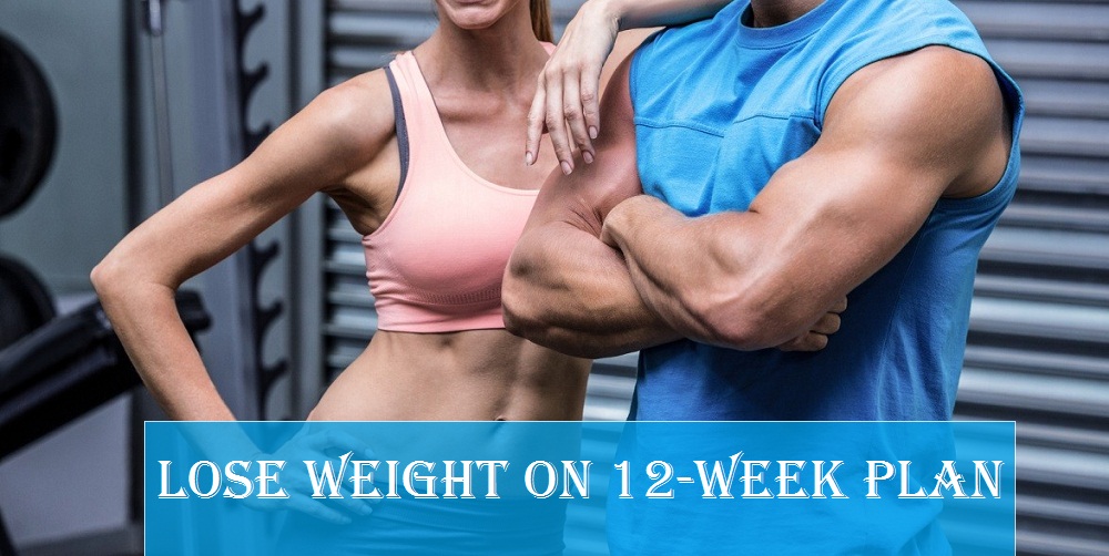 12 Tips to Help You Lose Weight on a 12 Week weight loss Plan